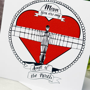 Card with a red heart and Angel of the North illustration, featuring text 'Mam, you are my Angel of the North'.